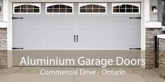 Aluminium Garage Doors Commercial Drive - Ontario