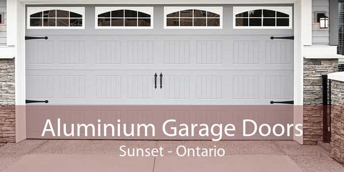 Aluminium Garage Doors Sunset - Ontario