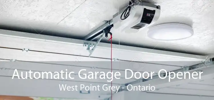 Automatic Garage Door Opener West Point Grey - Ontario