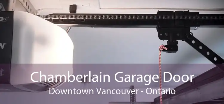 Chamberlain Garage Door Downtown Vancouver - Ontario