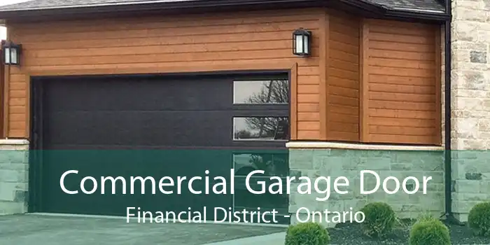 Commercial Garage Door Financial District - Ontario