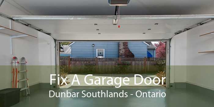 Fix A Garage Door Dunbar Southlands - Ontario