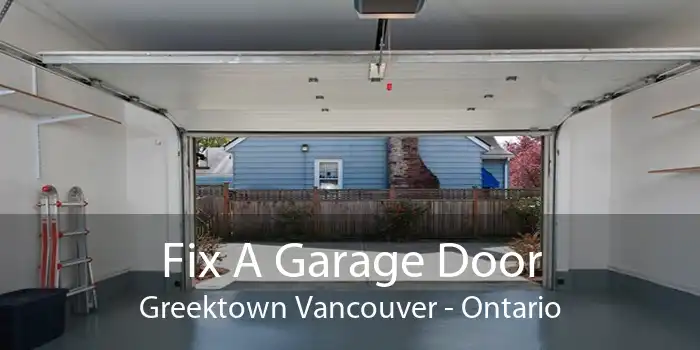 Fix A Garage Door Greektown Vancouver - Ontario