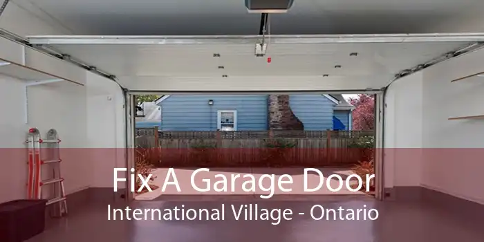 Fix A Garage Door International Village - Ontario
