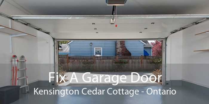 Fix A Garage Door Kensington Cedar Cottage - Ontario