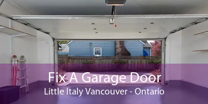 Fix A Garage Door Little Italy Vancouver - Ontario