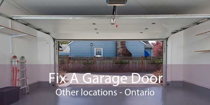 Fix A Garage Door Other locations - Ontario