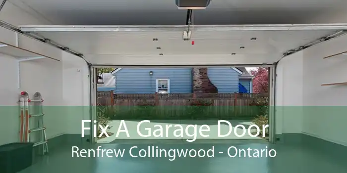 Fix A Garage Door Renfrew Collingwood - Ontario