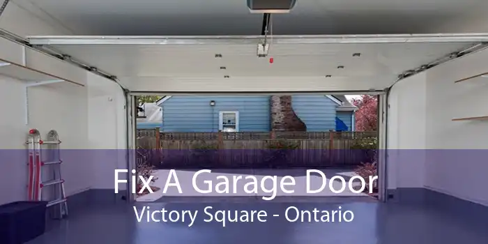 Fix A Garage Door Victory Square - Ontario