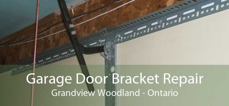 Garage Door Bracket Repair Grandview Woodland - Ontario