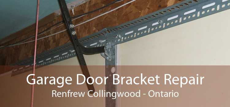 Garage Door Bracket Repair Renfrew Collingwood - Ontario