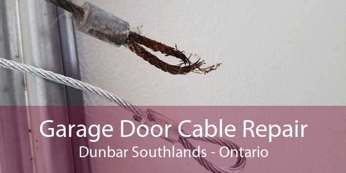 Garage Door Cable Repair Dunbar Southlands - Ontario