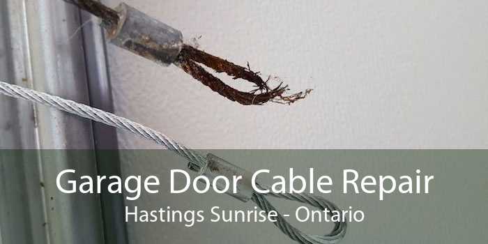 Garage Door Cable Repair Hastings Sunrise - Ontario