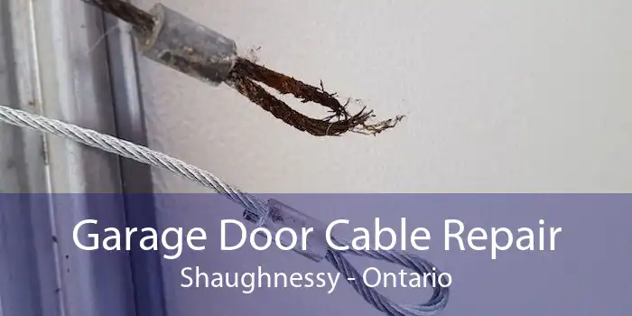 Garage Door Cable Repair Shaughnessy - Ontario