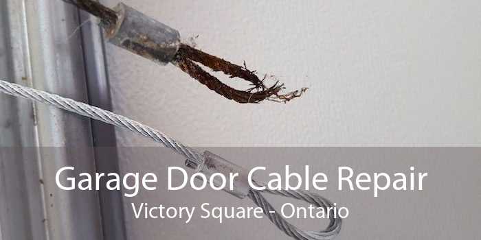 Garage Door Cable Repair Victory Square - Ontario