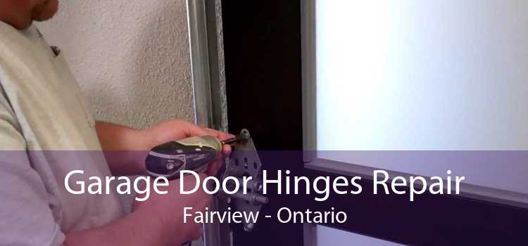Garage Door Hinges Repair Fairview - Ontario