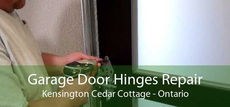 Garage Door Hinges Repair Kensington Cedar Cottage - Ontario