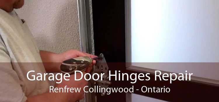 Garage Door Hinges Repair Renfrew Collingwood - Ontario