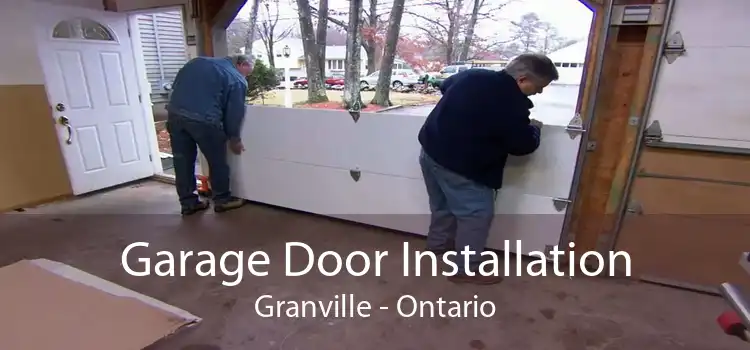 Garage Door Installation Granville - Ontario