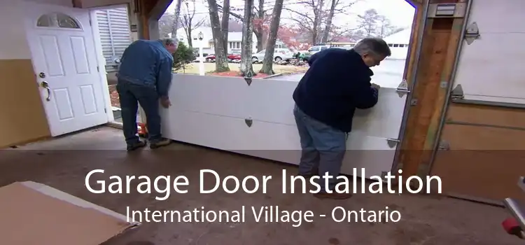 Garage Door Installation International Village - Ontario