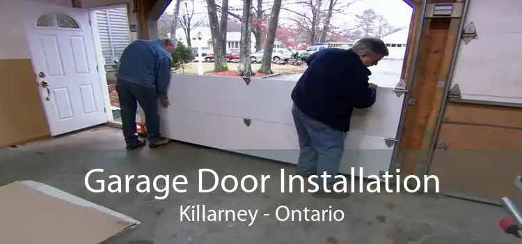 Garage Door Installation Killarney - Ontario