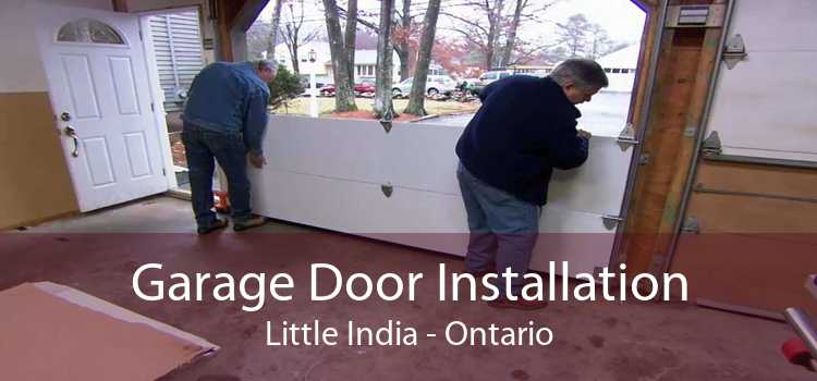 Garage Door Installation Little India - Ontario