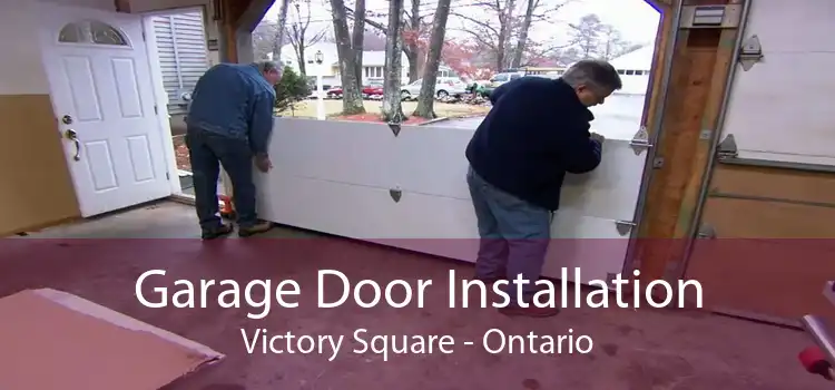 Garage Door Installation Victory Square - Ontario