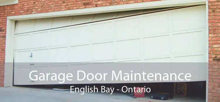Garage Door Maintenance English Bay - Ontario