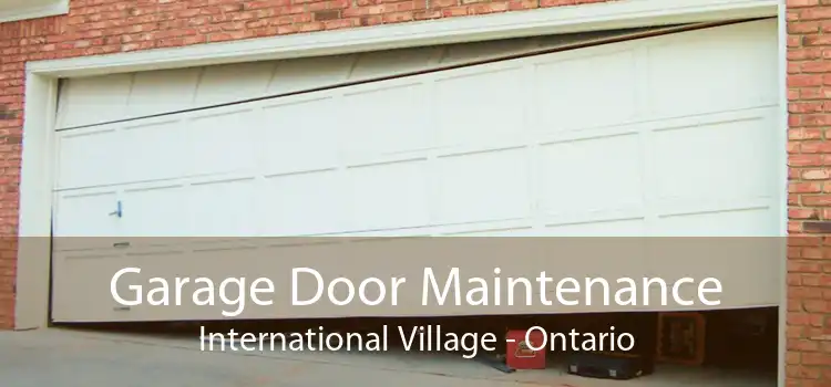 Garage Door Maintenance International Village - Ontario