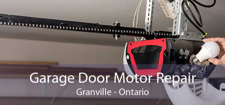 Garage Door Motor Repair Granville - Ontario