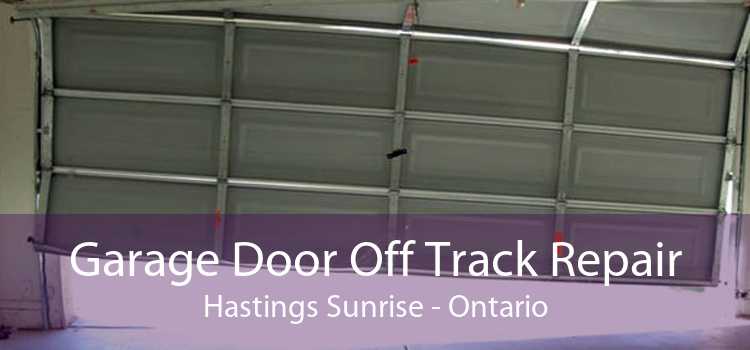 Garage Door Off Track Repair Hastings Sunrise - Ontario