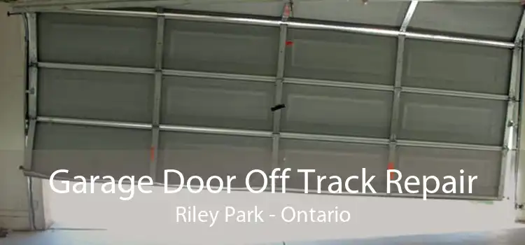 Garage Door Off Track Repair Riley Park - Ontario