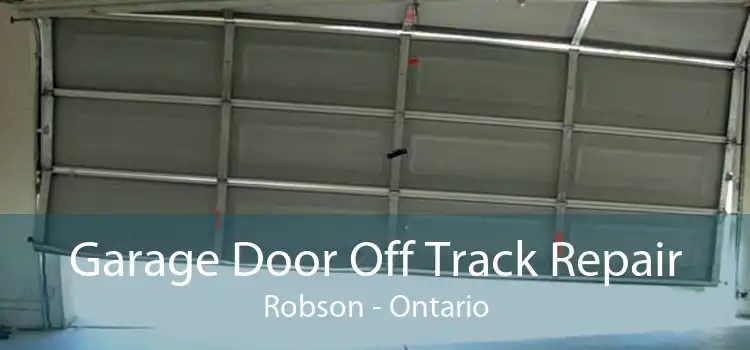 Garage Door Off Track Repair Robson - Ontario