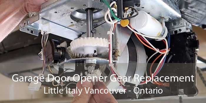 Garage Door Opener Gear Replacement Little Italy Vancouver - Ontario
