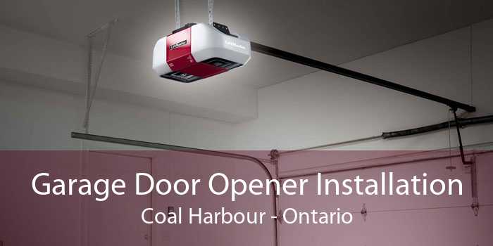 Garage Door Opener Installation Coal Harbour - Ontario