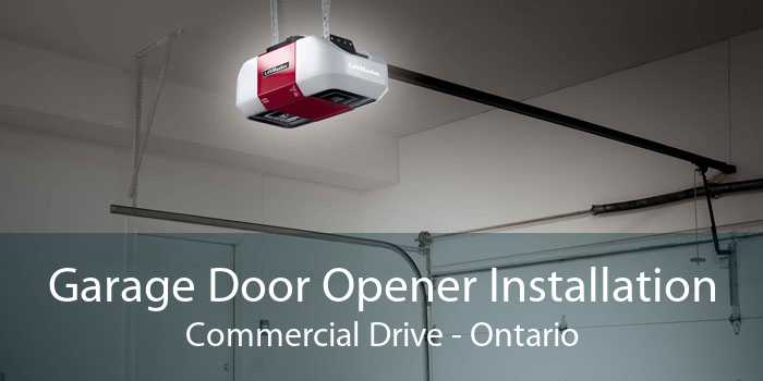 Garage Door Opener Installation Commercial Drive - Ontario