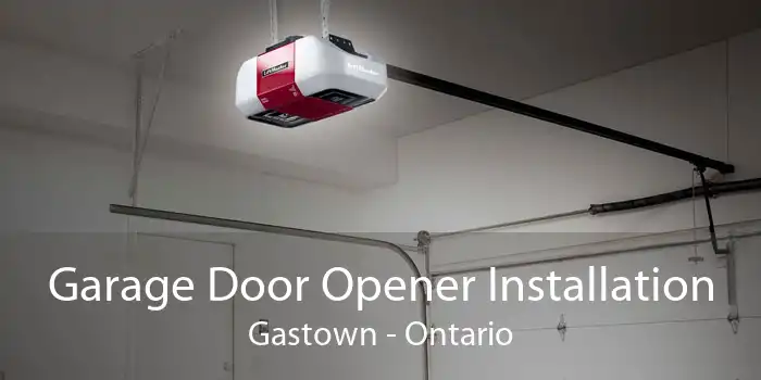 Garage Door Opener Installation Gastown - Ontario