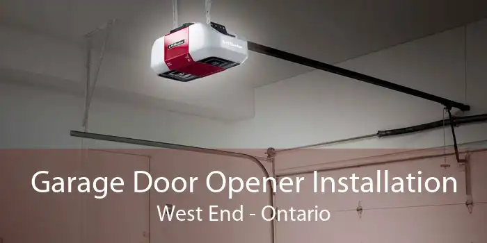 Garage Door Opener Installation West End - Ontario