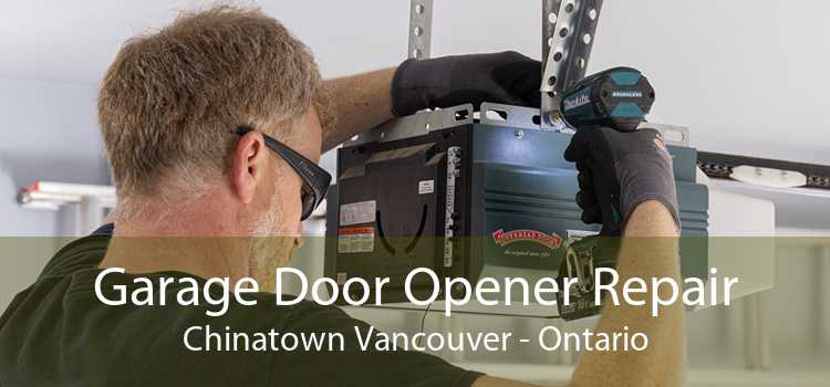 Garage Door Opener Repair Chinatown Vancouver - Ontario
