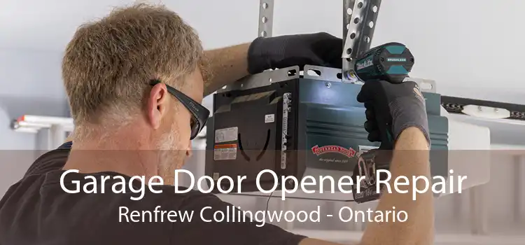 Garage Door Opener Repair Renfrew Collingwood - Ontario