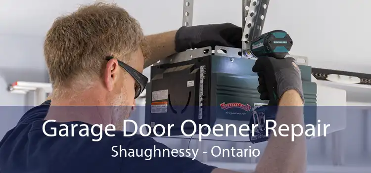 Garage Door Opener Repair Shaughnessy - Ontario