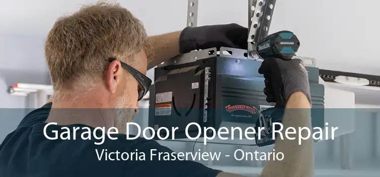 Garage Door Opener Repair Victoria Fraserview - Ontario