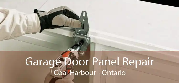 Garage Door Panel Repair Coal Harbour - Ontario