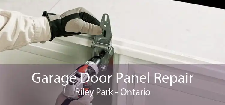 Garage Door Panel Repair Riley Park - Ontario
