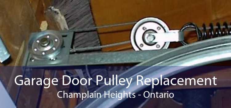 Garage Door Pulley Replacement Champlain Heights - Ontario