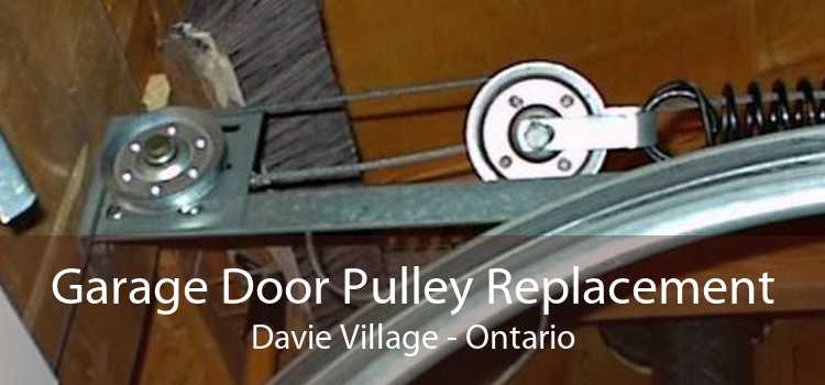 Garage Door Pulley Replacement Davie Village - Ontario