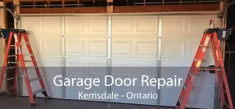 Garage Door Repair Kerrisdale - Ontario