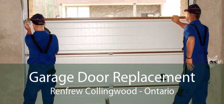 Garage Door Replacement Renfrew Collingwood - Ontario