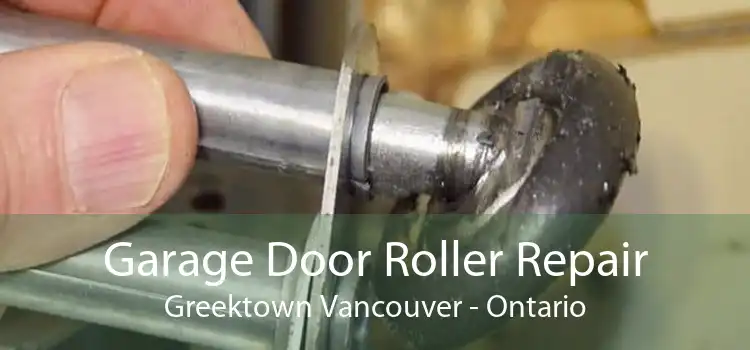 Garage Door Roller Repair Greektown Vancouver - Ontario