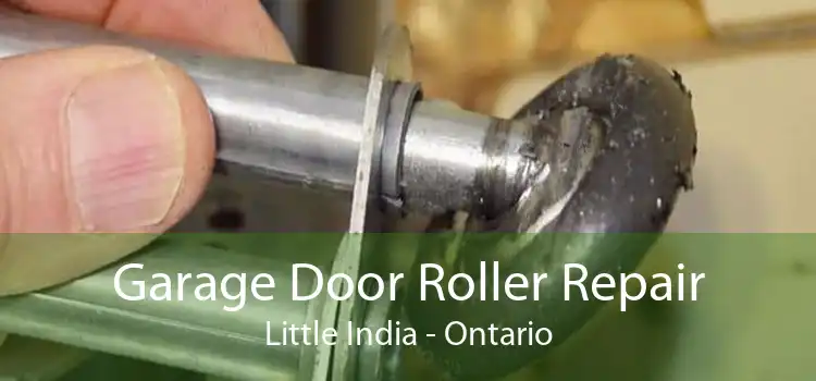 Garage Door Roller Repair Little India - Ontario